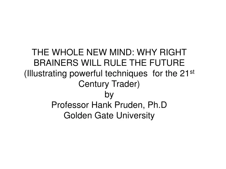 the whole new mind why right brainers will rule