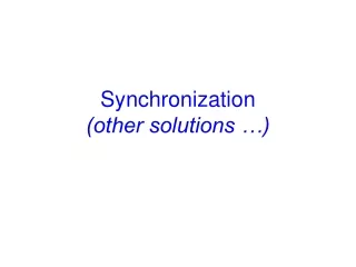Synchronization (other solutions …)