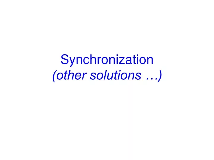 synchronization other solutions