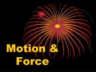Motion &amp; Force