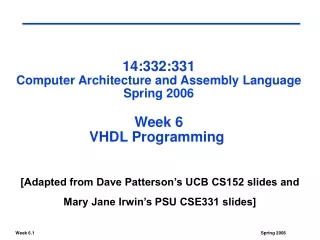 14:332:331 Computer Architecture and Assembly Language Spring 2006 Week 6 VHDL Programming