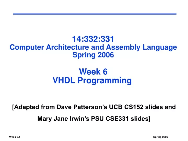 14 332 331 computer architecture and assembly language spring 2006 week 6 vhdl programming