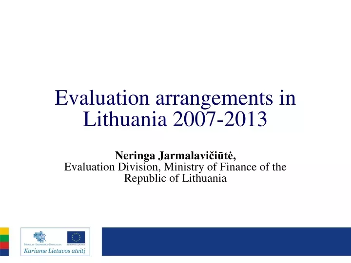 evaluation arrangements in lithuania 2007 2013