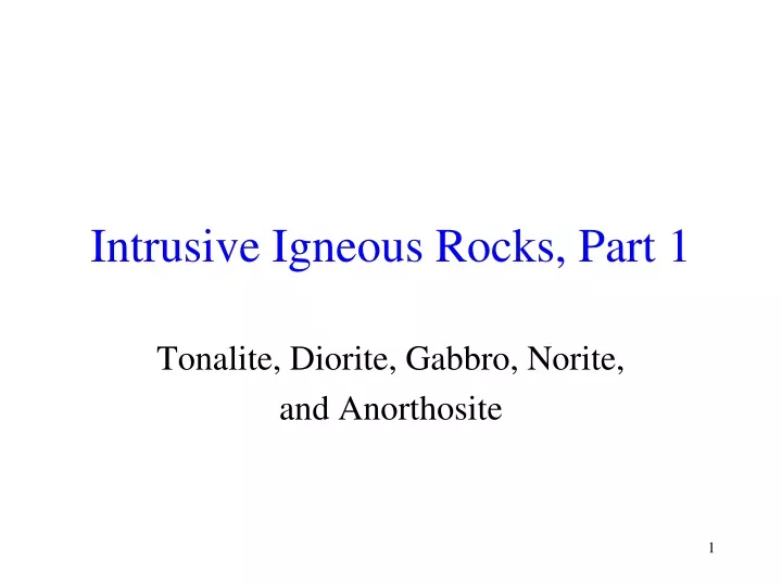 intrusive igneous rocks part 1