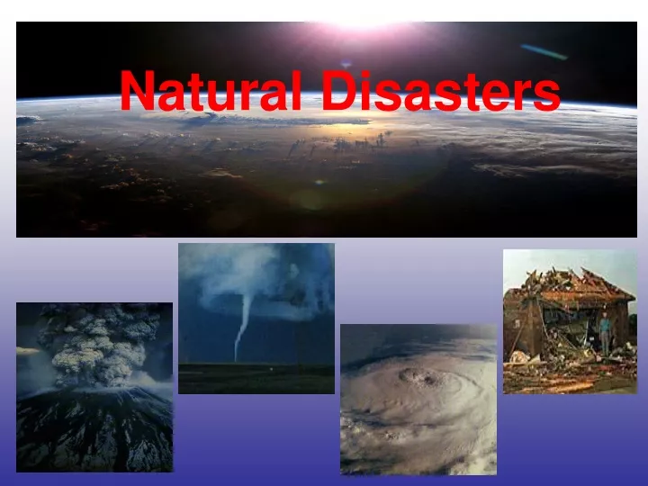 natural disasters