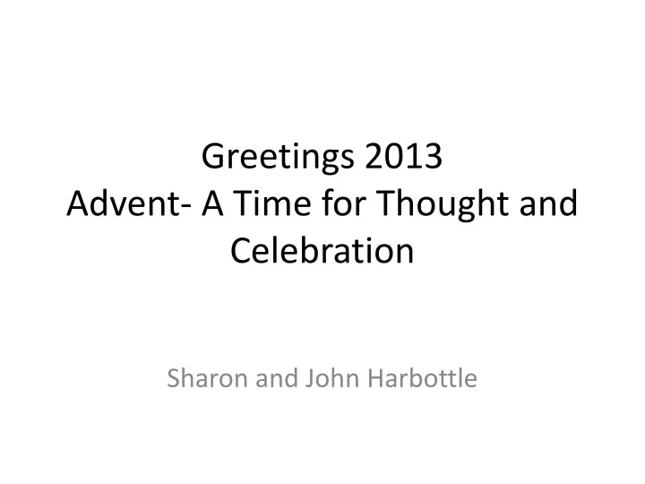 greetings 2013 advent a time for thought and celebration