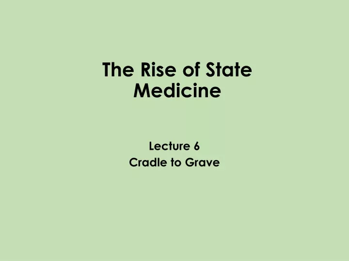 the rise of state medicine