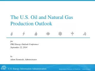 The U.S. Oil and Natural Gas Production Outlook