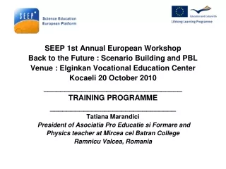 SEEP 1st Annual European Workshop Back to the Future : Scenario Building and PBL
