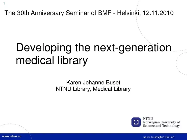 developing the next generation medical library