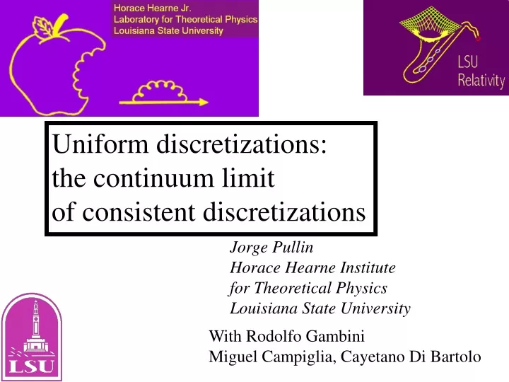 uniform discretizations the continuum limit