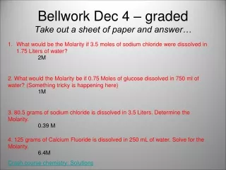 Bellwork Dec 4 – graded Take out a sheet of paper and answer…