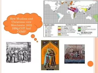 How Muslims and Christians view Merchants: 2002 DBQ,COT And COMP