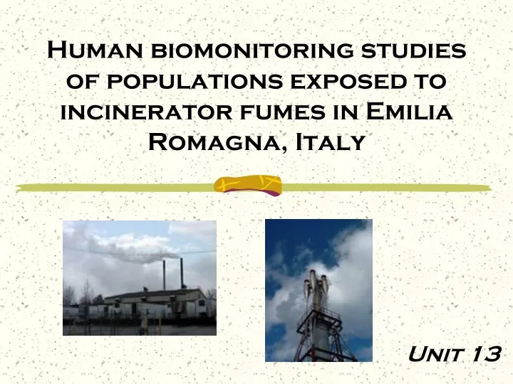 human biomonitoring studies of populations exposed to incinerator fumes in emilia romagna italy