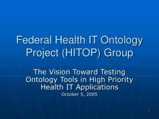 Federal Health IT Ontology Project (HITOP) Group