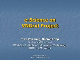 e-Science on  VNGrid Project