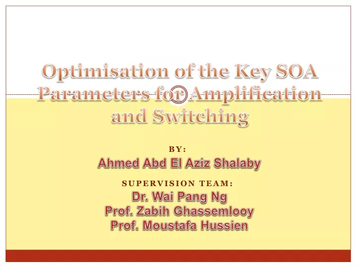optimisation of the key soa parameters for amplification and switching