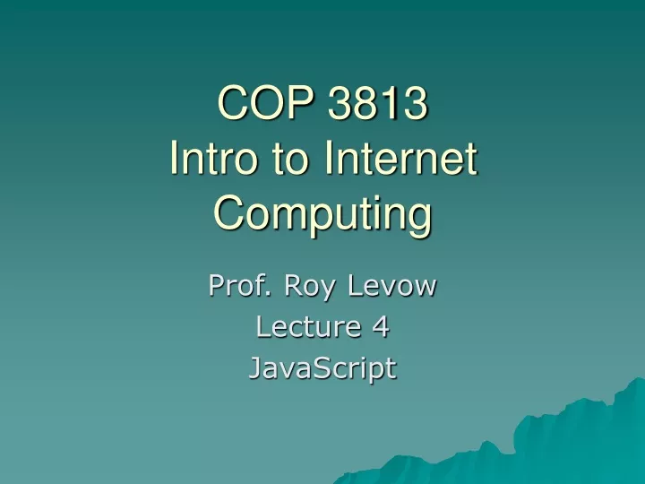 cop 3813 intro to internet computing