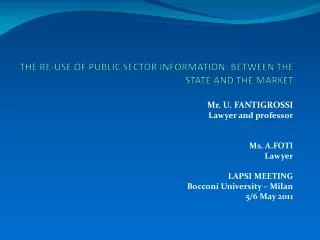 THE RE-USE OF PUBLIC SECTOR INFORMATION: BETWEEN THE STATE AND THE MARKET