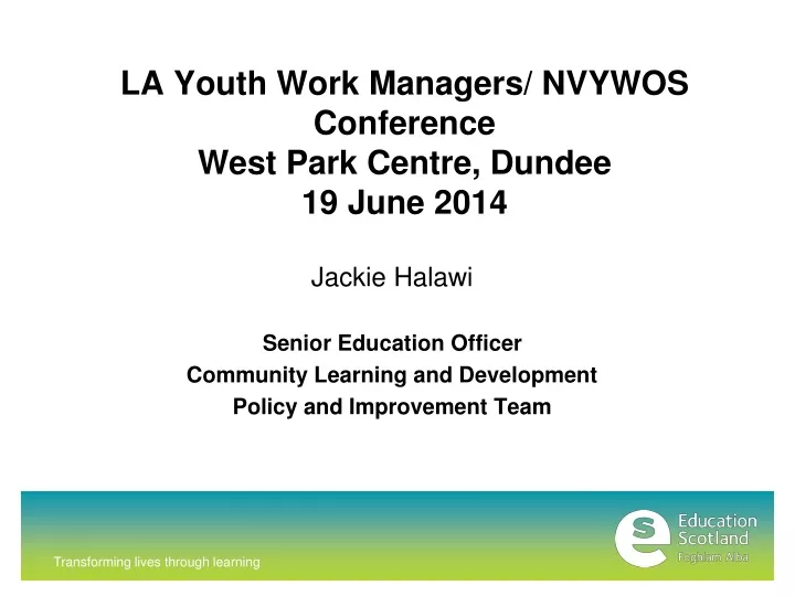 la youth work managers nvywos conference west park centre dundee 19 june 2014