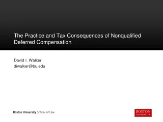 The Practice and Tax Consequences of Nonqualified Deferred Compensation