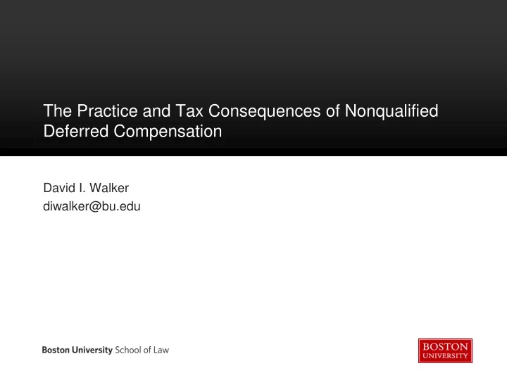 the practice and tax consequences of nonqualified deferred compensation