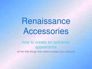 Renaissance Accessories