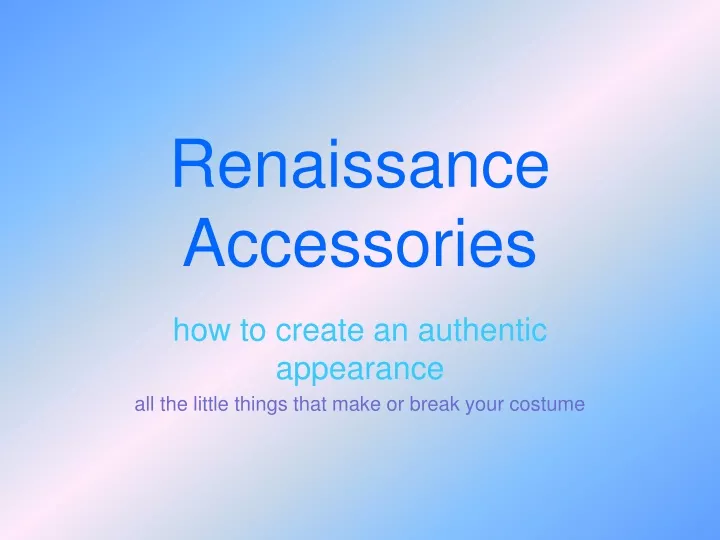 renaissance accessories