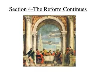 Section 4-The Reform Continues