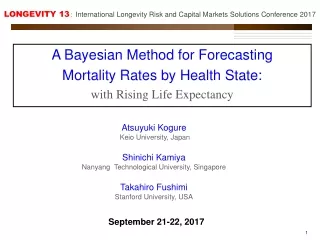 LONGEVITY 13 ： International Longevity Risk and Capital Markets Solutions Conference 2017