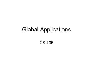 Global Applications