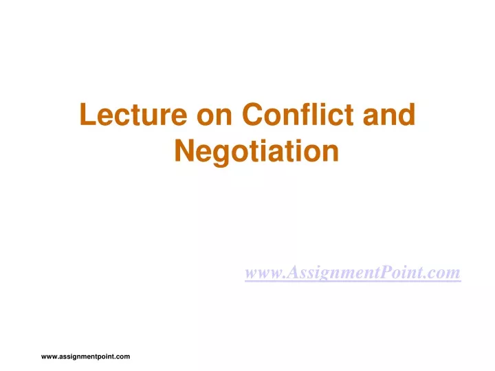 lecture on conflict and negotiation