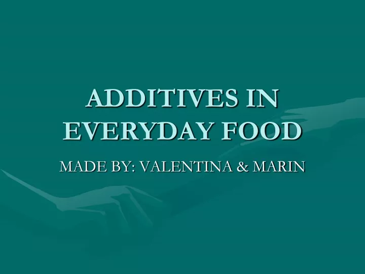 additives in everyday food