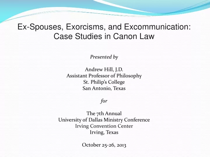 ex spouses exorcisms and excommunication case
