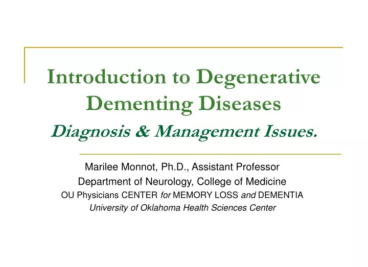 introduction to degenerative dementing diseases diagnosis management issues