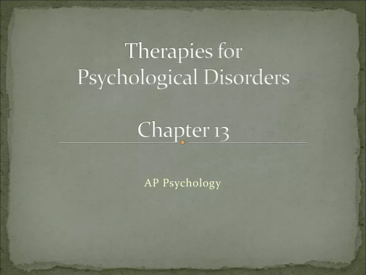 therapies for psychological disorders chapter 13