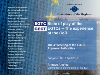 State of play of the EGTCs – The experience of the CoR