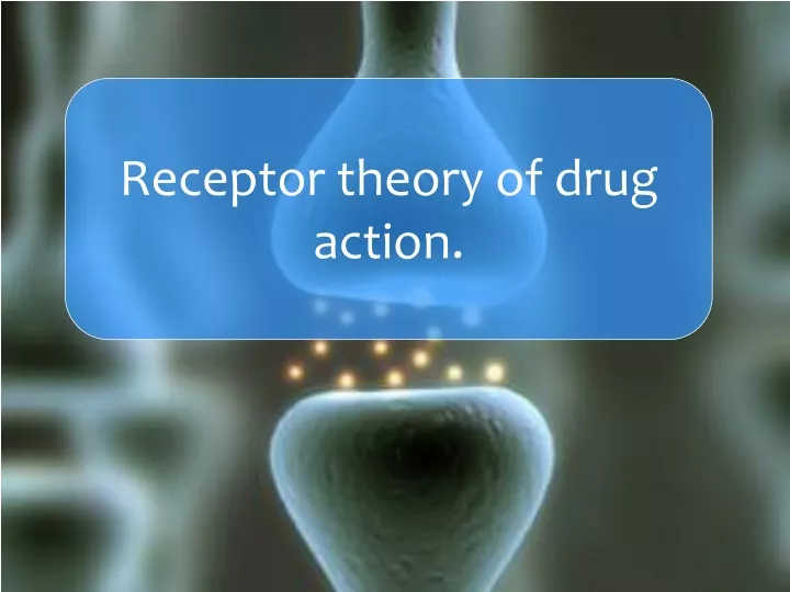 receptor theory of drug action