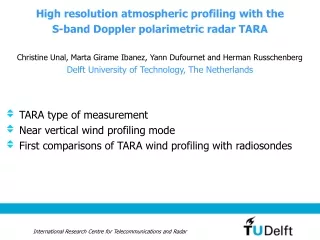 High resolution atmospheric profiling with the   S-band Doppler polarimetric radar TARA