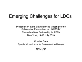 Emerging Challenges for LDCs