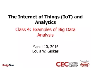 The Internet of Things (IoT) and  Analytics