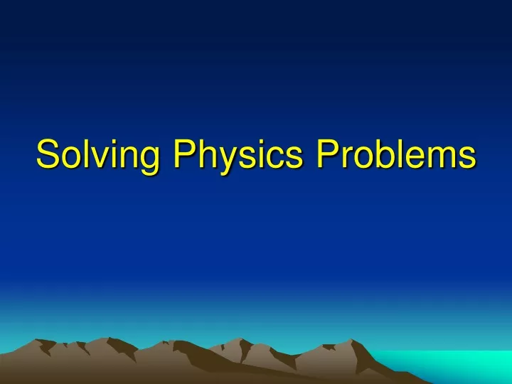 solving physics problems