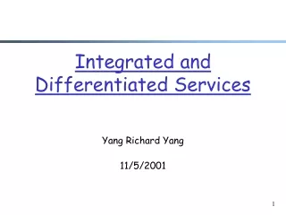 Integrated and Differentiated Services