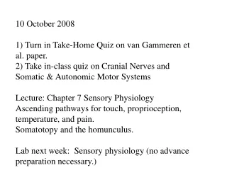 10 October 2008 1) Turn in Take-Home Quiz on van Gammeren et al. paper.