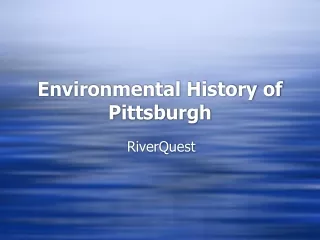 Environmental History of Pittsburgh