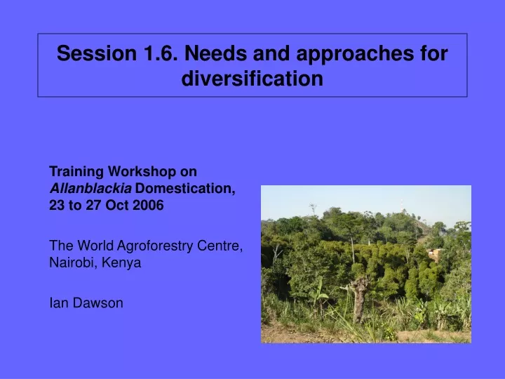 session 1 6 needs and approaches for diversification