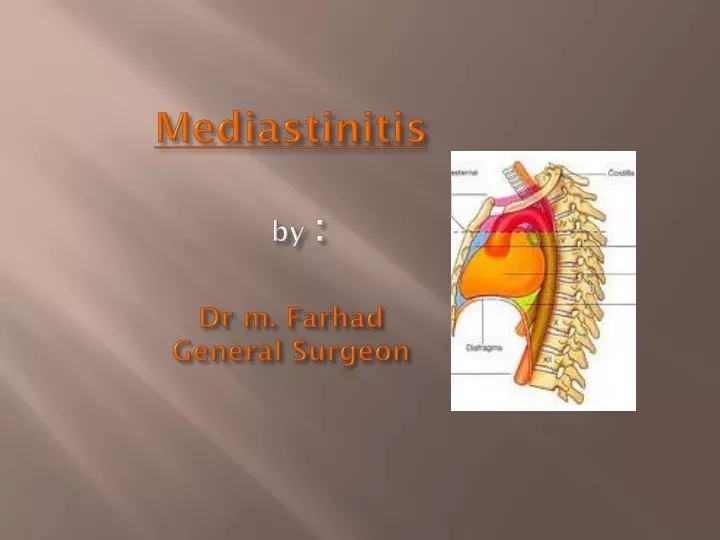 mediastinitis by dr m farhad general surgeon