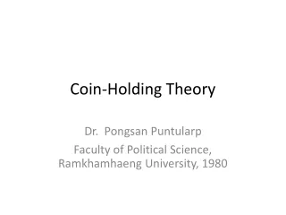 Coin-Holding Theory