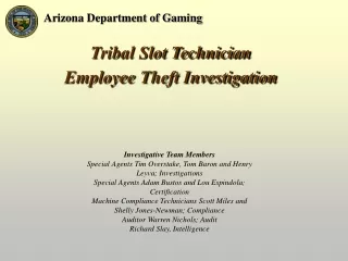Tribal Slot Technician  Employee Theft Investigation