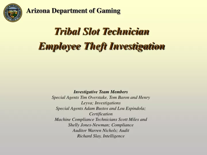 tribal slot technician employee theft investigation